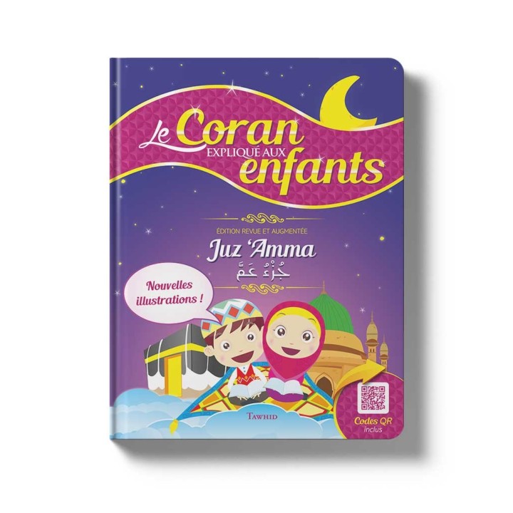 LE CORAN EXPLIQUÉ AUX ENFANTS (NOUVELLES ILLUSTRATIONS)