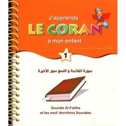 J'APPRENDS LE CORAN À MON ENFANT (1) : SOURATE AL FATIHA ET LES 9 DERNIÈRES SOURATES