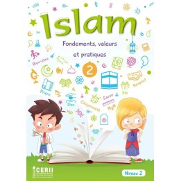 ISLAM FONDEMENTS, VALEURS ET PRATIQUES N2 ÉLÈVE (IESH)