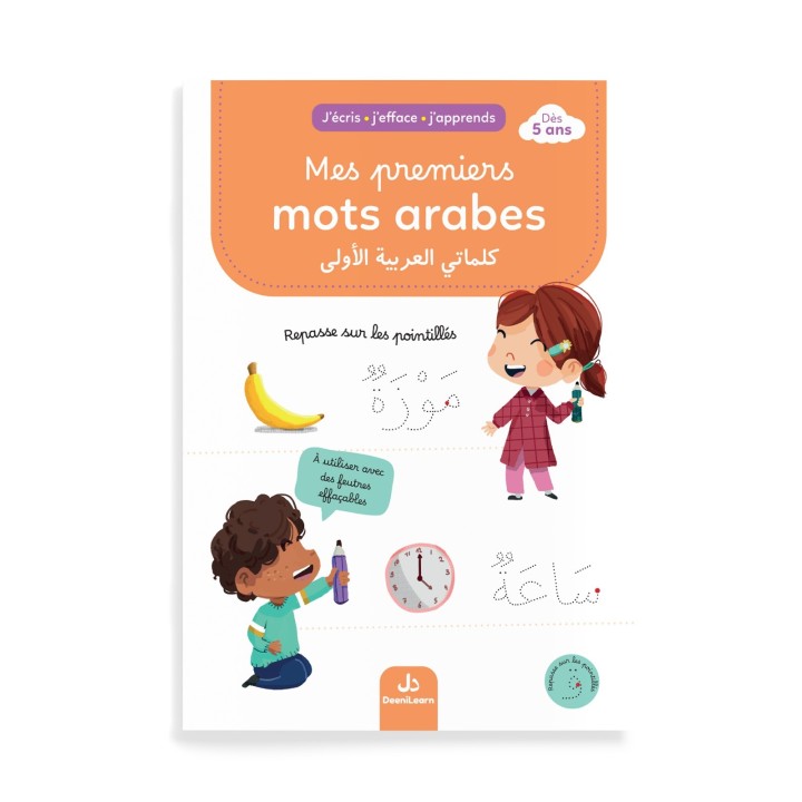 J'écris j'efface j'apprends : Mes premiers mots arabes (DEENILEARN)