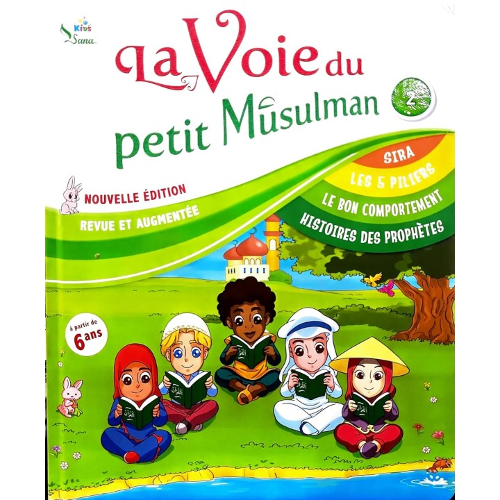 LA VOIE DU PETIT MUSULMAN TOME 2