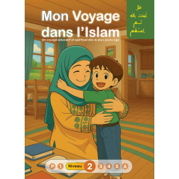 MON VOYAGE DANS L'ISLAM NIVEAU 2